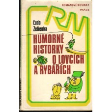 L´udo Zelienka - Humorné historky o lovcích a rybářích